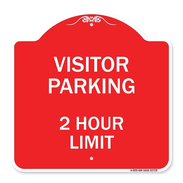 Visitor Parking Sign Visitor Parking 2 Hour Limit, Red & White Alum Sign, 18" x 18", RW-1818-22729